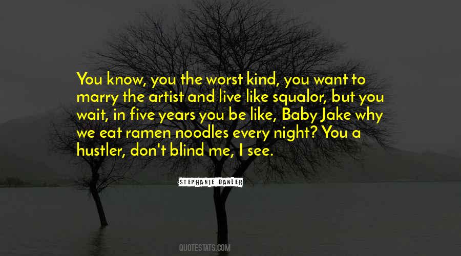 I Don't Want To See You Quotes #517705