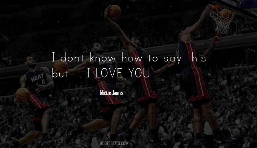 I Dont Know Y I Love U Quotes #1461061