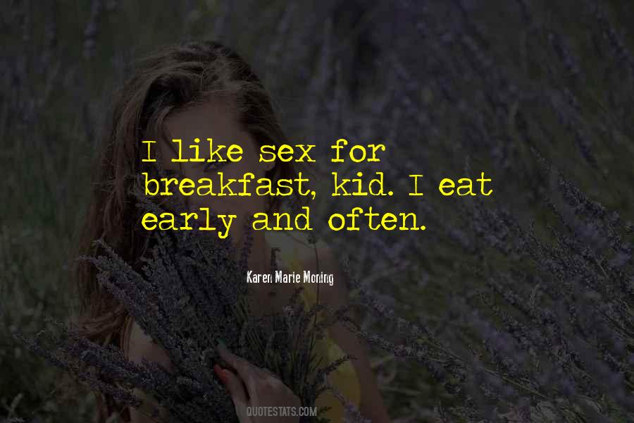 I Eat Quotes #1194969