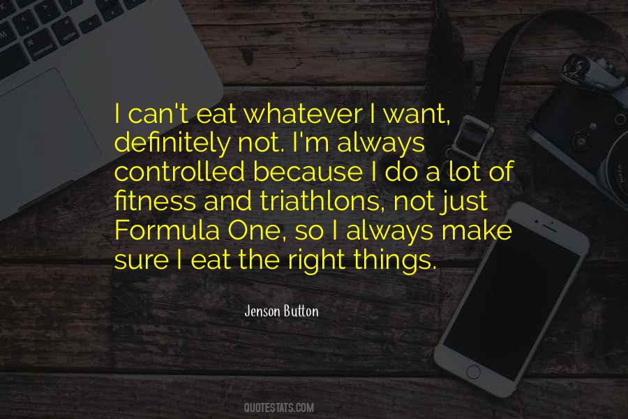 I Eat Quotes #1210683
