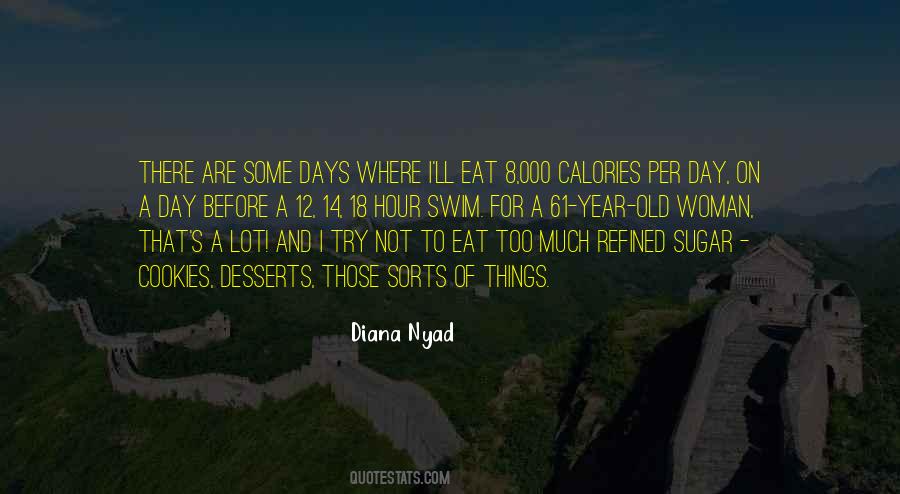 I Eat Too Much Quotes #342994