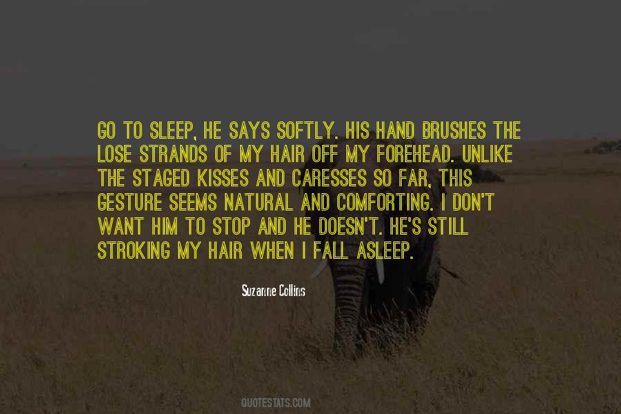I Fall Asleep Quotes #1827026