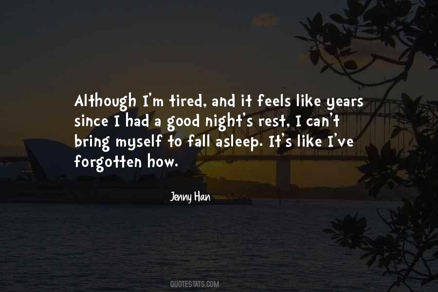 I Fall Asleep Quotes #18751