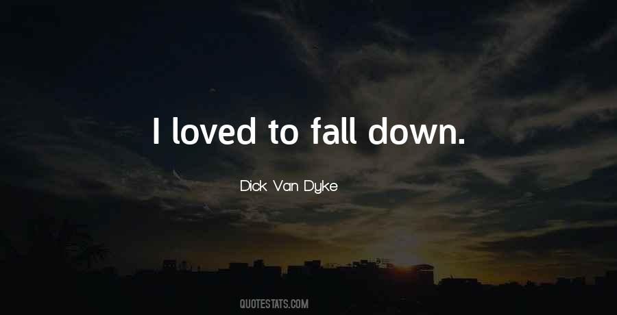 I Fall Down Quotes #289073