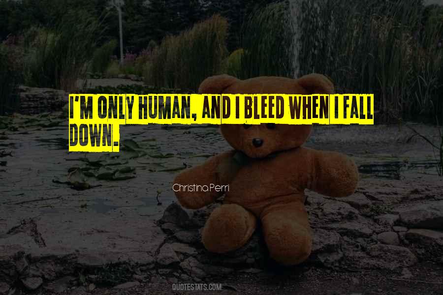 I Fall Down Quotes #323606