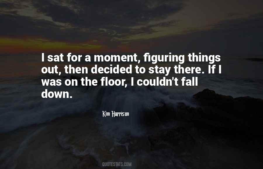 I Fall Down Quotes #449333