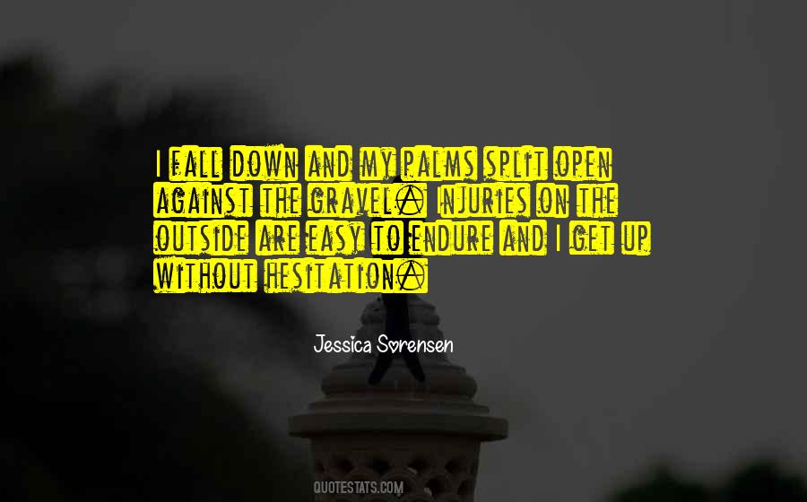 I Fall Down Quotes #497548