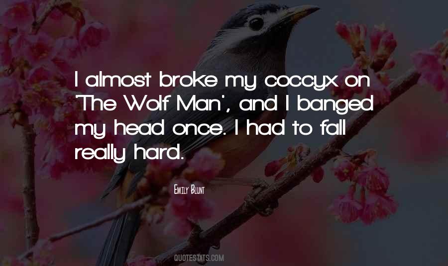 I Fall Hard Quotes #331706