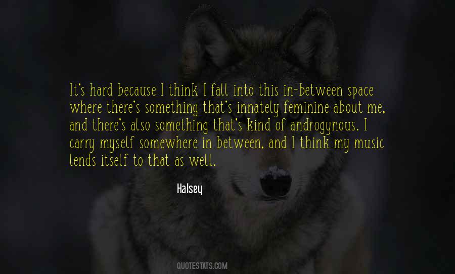 I Fall Hard Quotes #616207