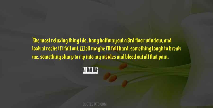 I Fall Hard Quotes #945183