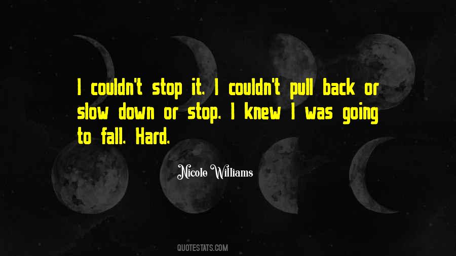 I Fall Hard Quotes #974013