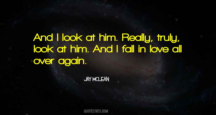 I Fall In Love With You All Over Again Quotes #79874