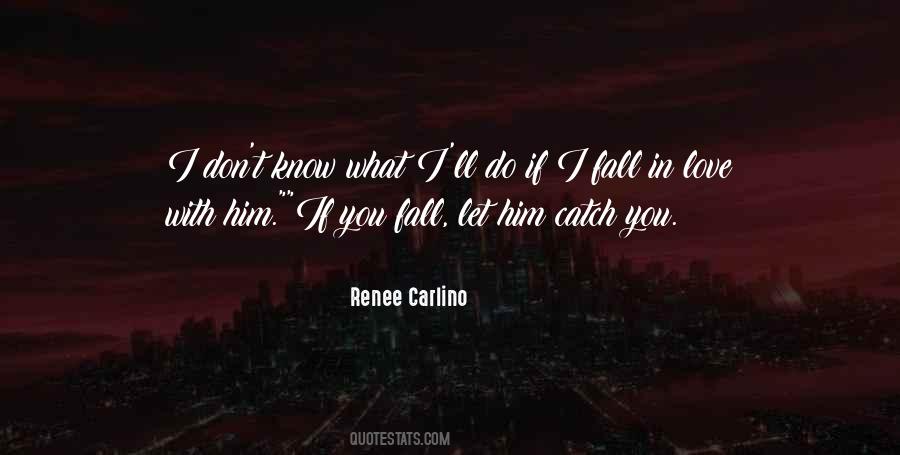 I Fall Quotes #1055661