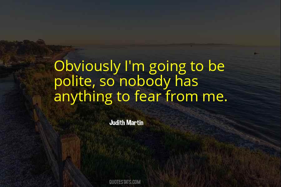 I Fear Nobody Quotes #1090361