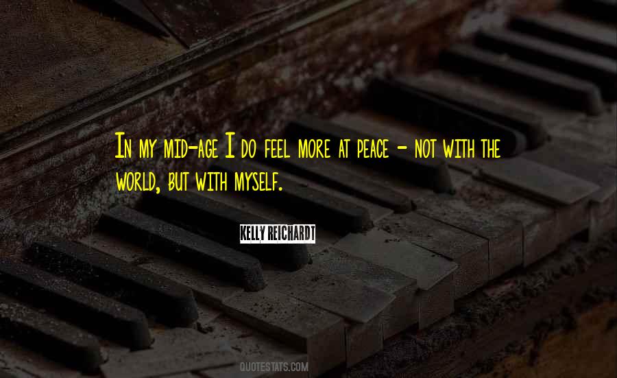 I Feel At Peace Quotes #1071050