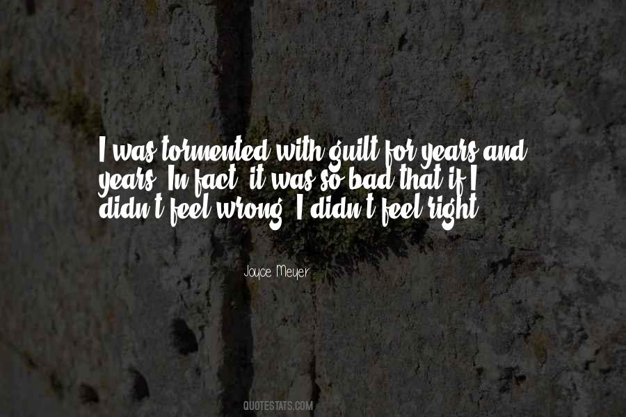 I Feel Bad Quotes #12609