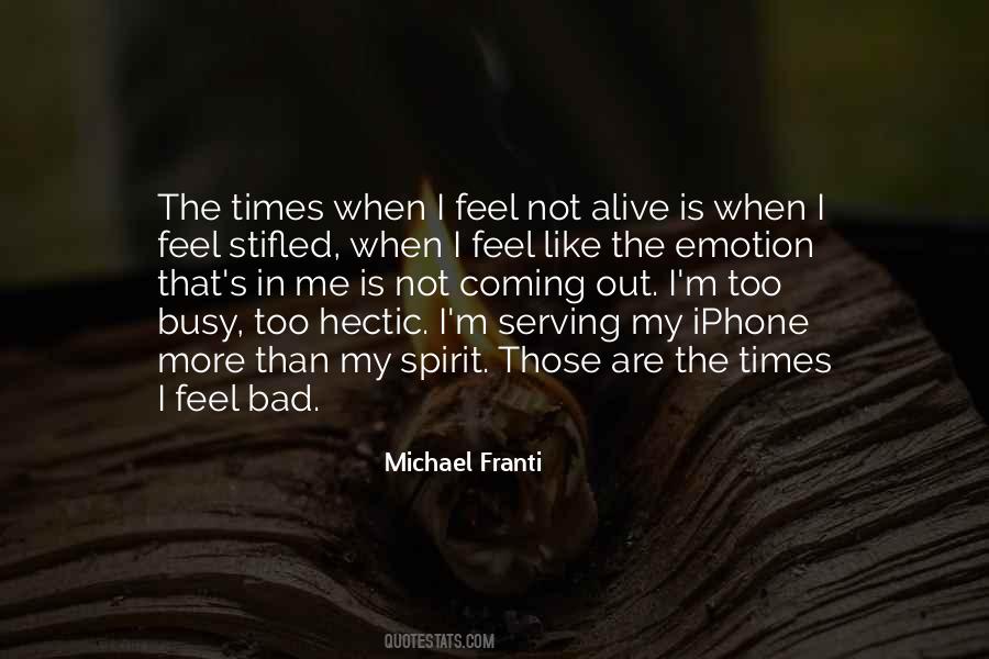 I Feel Bad Quotes #1875839