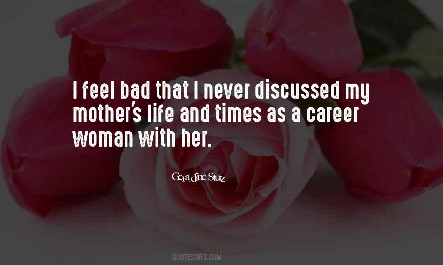 I Feel Bad Quotes #877131