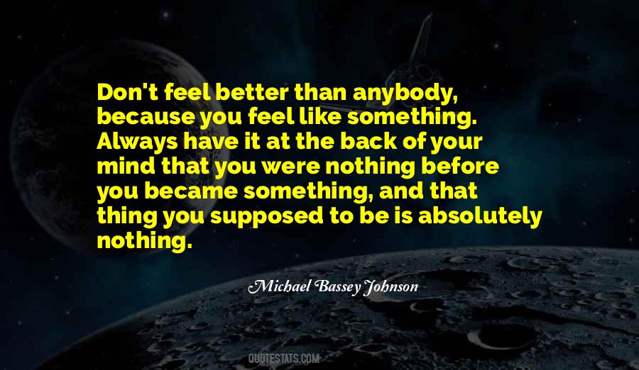 I Feel Better Than Before Quotes #323125