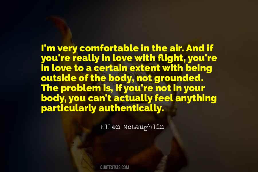 I Feel Comfortable With You Quotes #646560