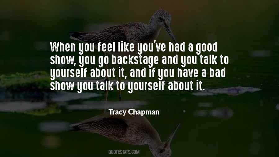 I Feel Good When I Talk With You Quotes #487578