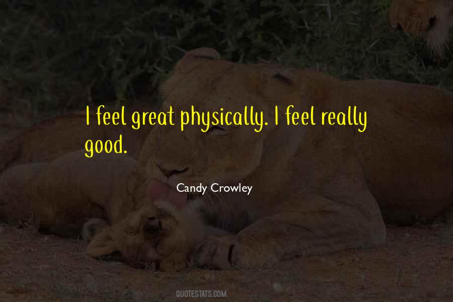 I Feel Great Quotes #1562657