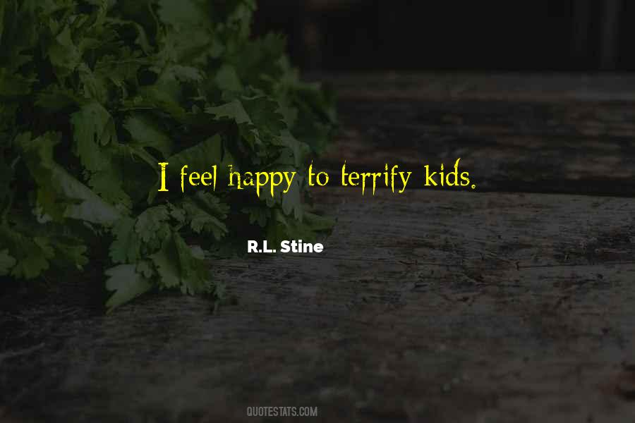 I Feel Happy Quotes #518460