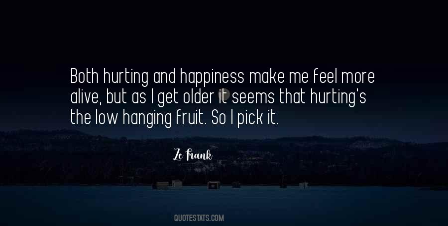 I Feel Hurt Quotes #687502