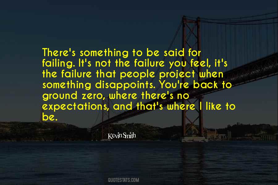 I Feel Like A Failure Quotes #1593951