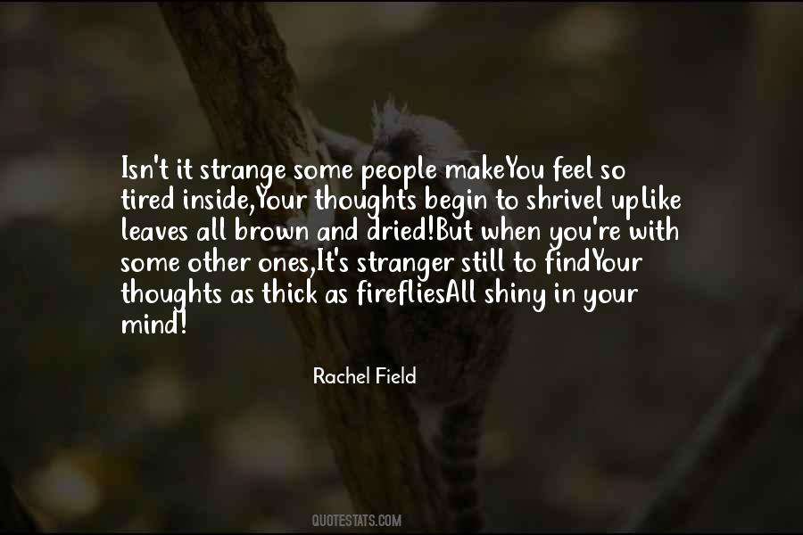 I Feel Like A Stranger Quotes #1688710