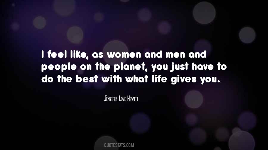 I Feel Like Love Quotes #152180