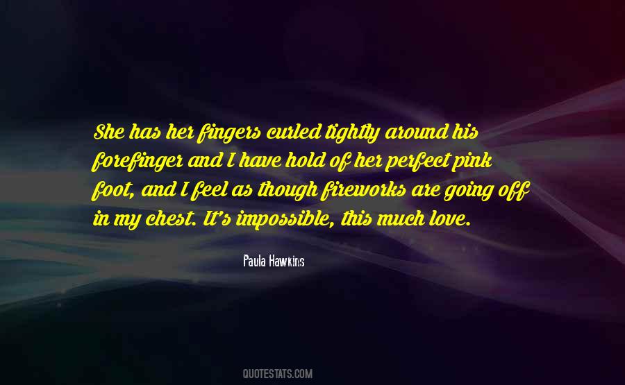I Feel Perfect When I ' M With You Quotes #164902