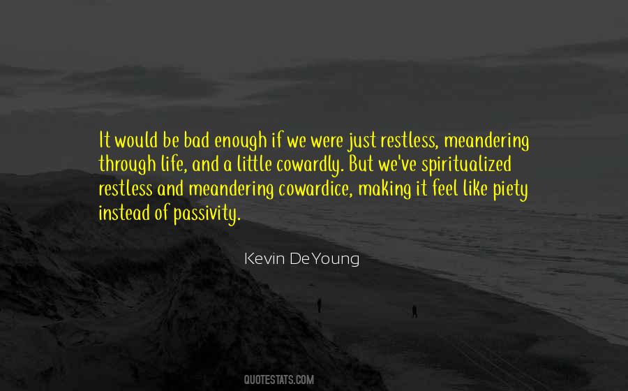 I Feel Restless Quotes #297256