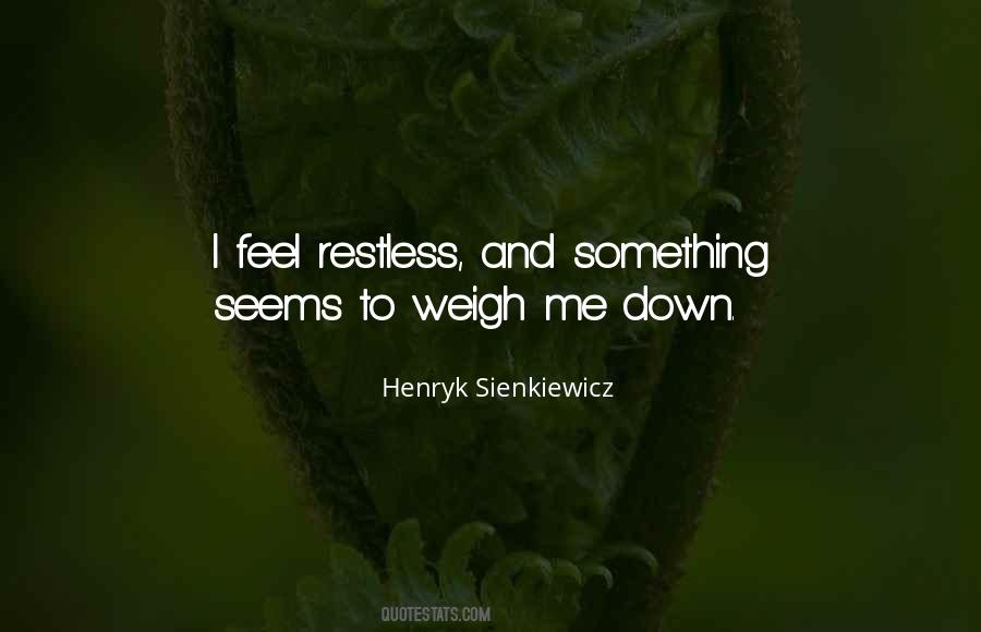I Feel Restless Quotes #862373
