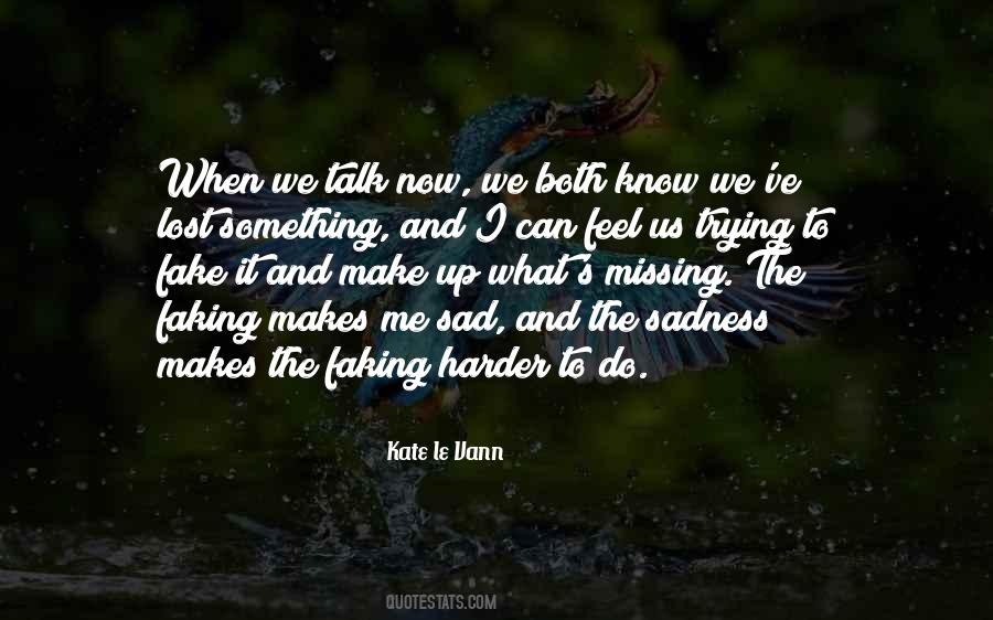 I Feel Sad Quotes #48324