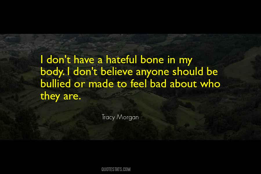 I Feel So Bad About Myself Quotes #154118