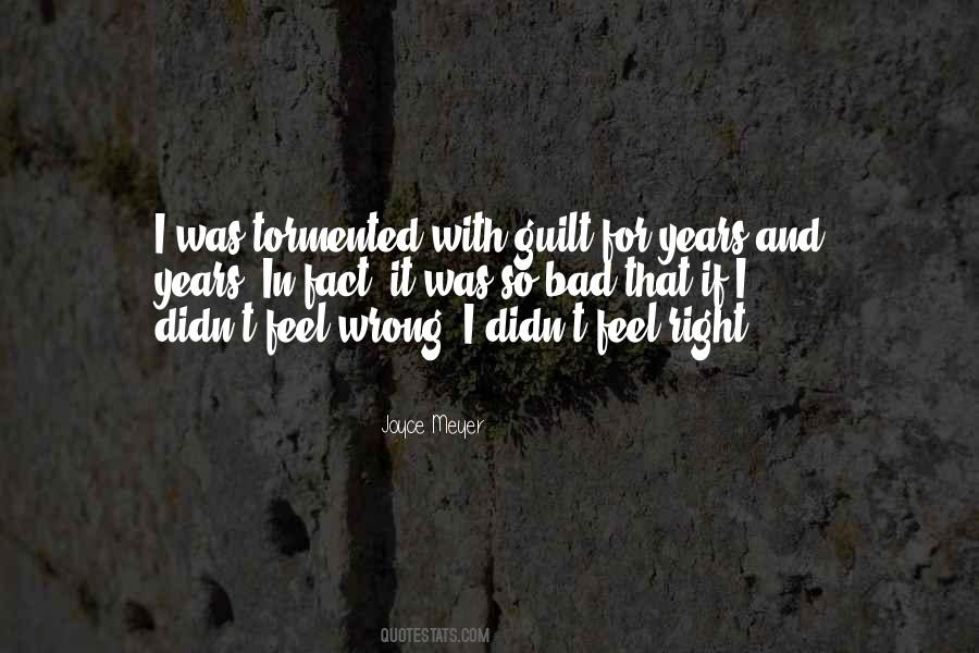 I Feel So Bad Quotes #12609