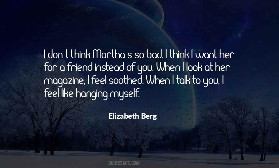 I Feel So Bad Quotes #1304831