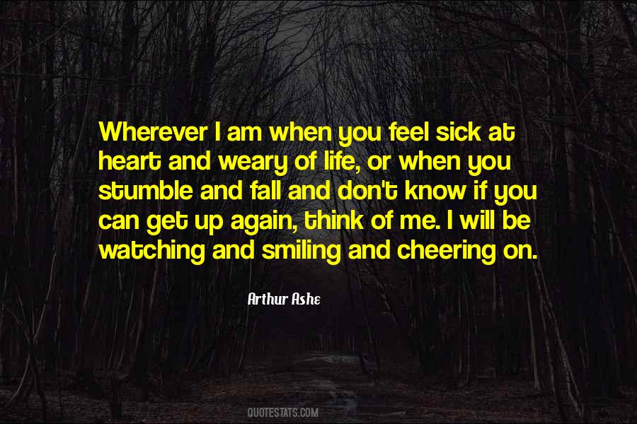 I Feel So Sick Quotes #101877