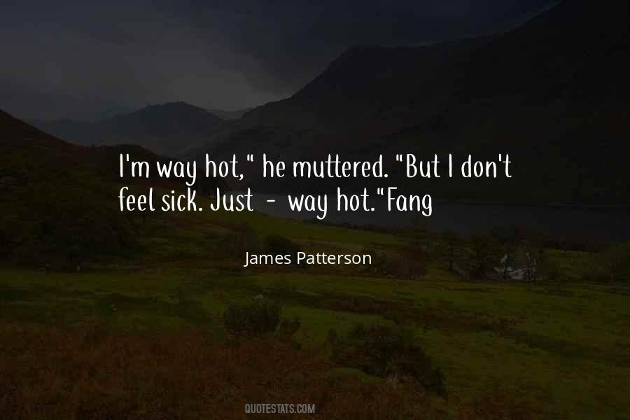 I Feel So Sick Quotes #635864