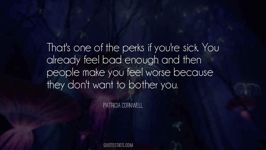 I Feel So Sick Quotes #722640