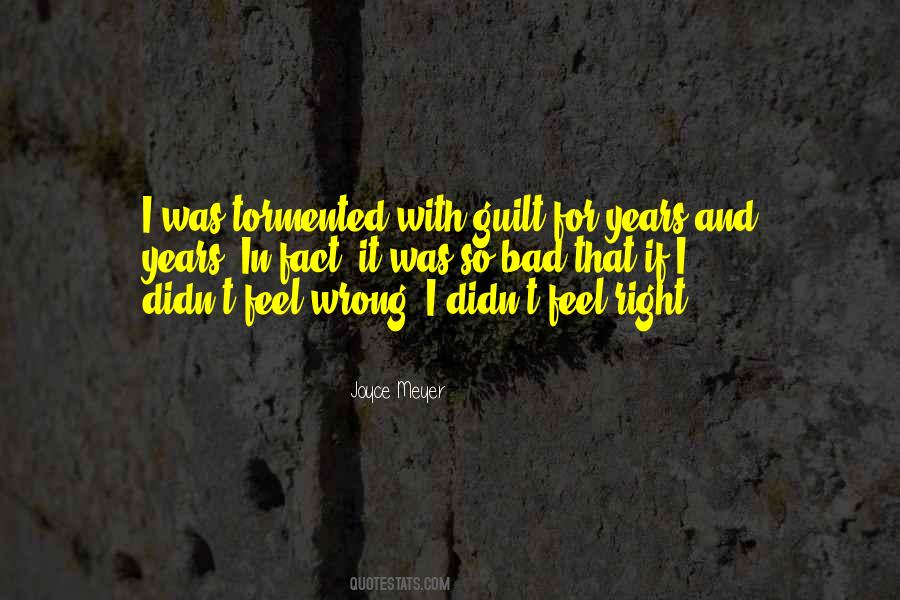 I Feel Very Bad Quotes #12609