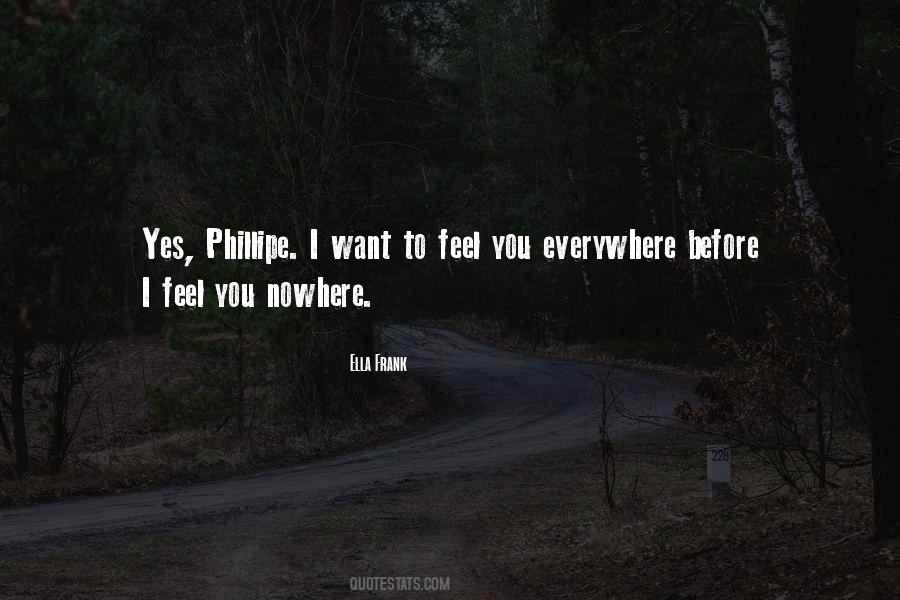 I Feel You Everywhere Quotes #1569131