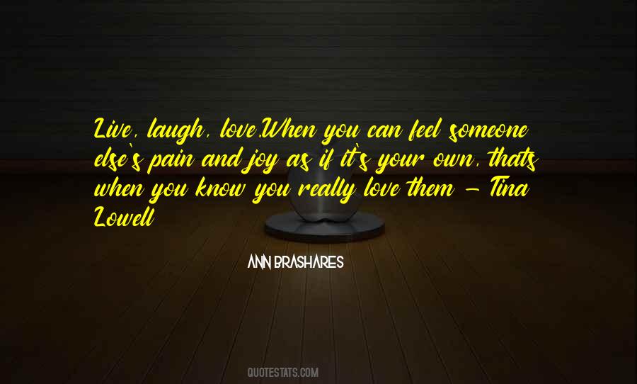 I Feel Your Pain Love Quotes #201465