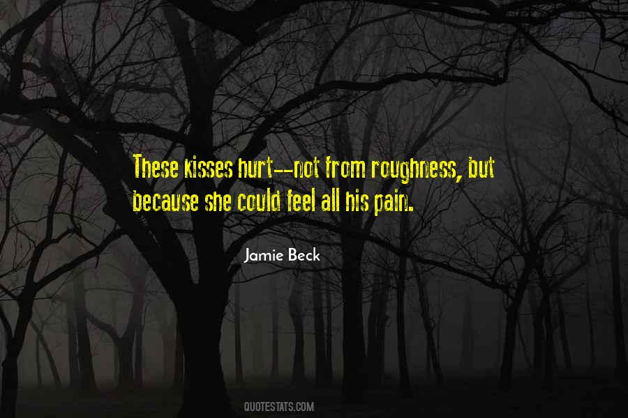 I Feel Your Pain Love Quotes #549483