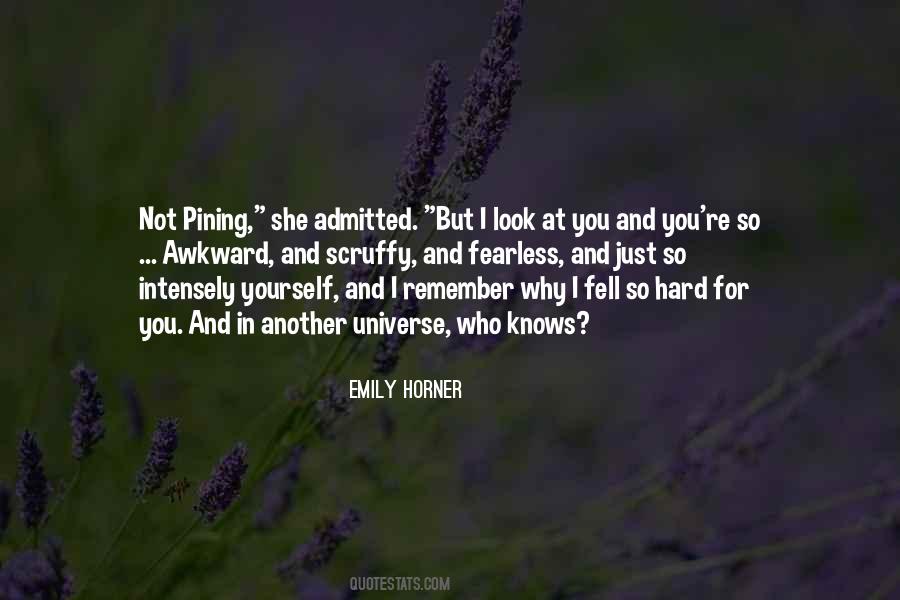 I Fell So Hard For You Quotes #696529