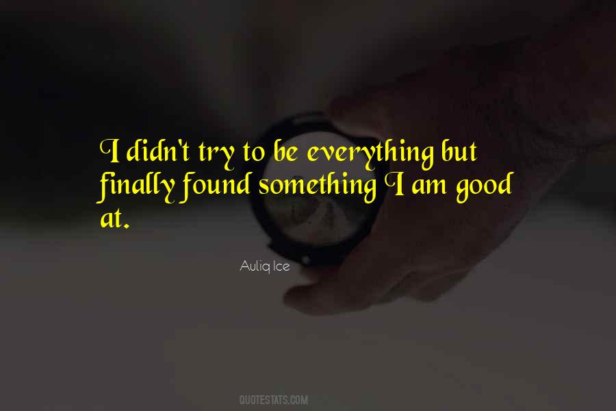 I Finally Found Quotes #1155249