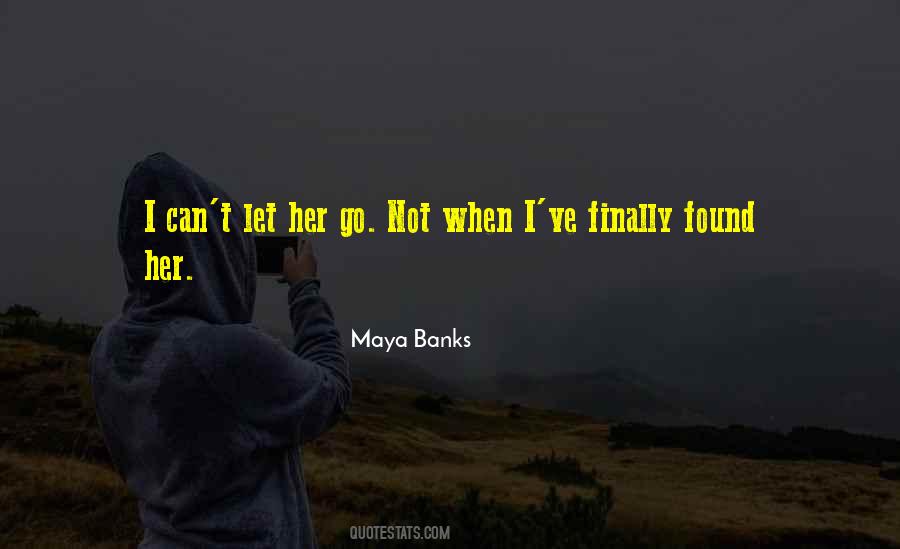 I Finally Found Quotes #609133