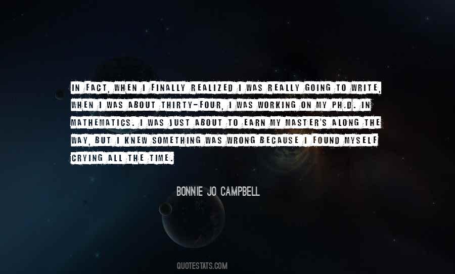I Finally Realized Quotes #1684969