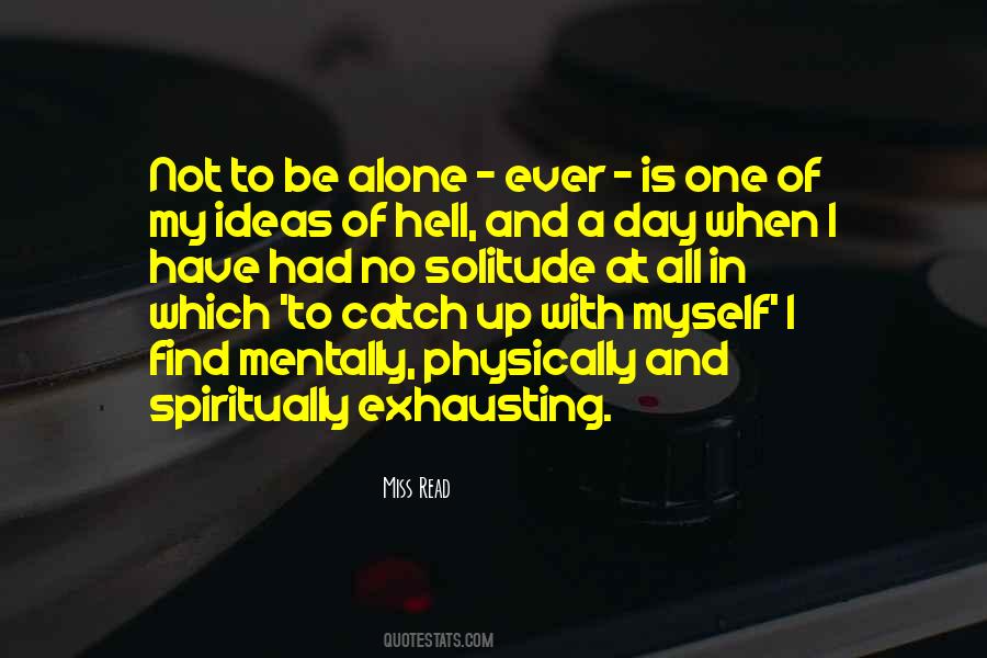 I Find Myself Alone Quotes #1136167